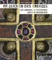August Heuser, Matthias Theodor Kloft - Im Zeichen Des Kreuzes: Die Limburger Staurothek Und Ihre Geschichte, Häftad. Tillgänglighet: Lägg i varukorg