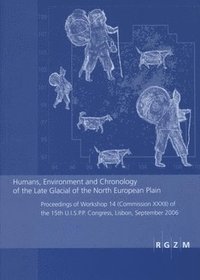 bokomslag Humans, Environment and Chronology of the Late Glacial of the North European Plain