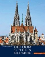 bokomslag Der Dom St. Peter in Regensburg