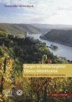 bokomslag Burgen Im Welterbegebiet Oberes Mittelrheintal: Ein Fuhrer Zu Architektur Und Geschichte