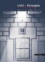 Peter Schneider, Ulrike Wulf-Rheidt - Licht - Konzepte in Der Vormodernen Architektur: Diskussionen Zur Archaologischen Bauforschung, Inbunden