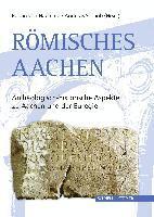 bokomslag Romisches Aachen: Archaologisch-Historische Aspekte Zu Aachen Und Der Euregio