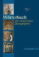 Ernst Badstubner, Helga Neumann - Worterbuch Der Christlichen Ikonographie, Inbunden