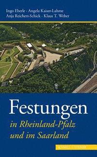 bokomslag Festungen in Rheinland-Pfalz Und Im Saarland