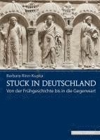 bokomslag Stuck in Deutschland: Von Der Fruhgeschichte Bis in Die Gegenwart