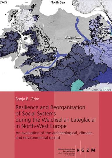 bokomslag Resilience and Reorganisation of Social Systems during the Weichselian Lateglacial in North-West Europe