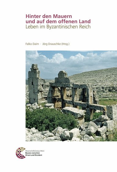 Falko Daim, Jörg Drauschke - Hinter den Mauern und auf dem offenen Land, Inbunden