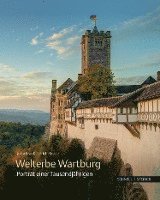 bokomslag Welterbe Wartburg: Portrat Einer Tausendjahrigen