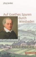 bokomslag Auf Goethes Spuren Durch Wiesbaden