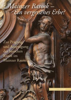 Schnell &. Steiner - Mainzer Barock: Tagungsband, Häftad
