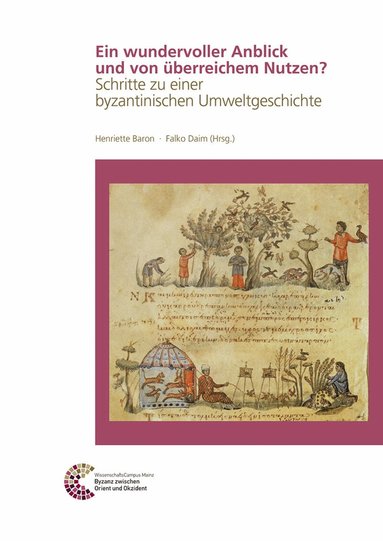 Henriette Baron, Falko Daim - Most Pleasant Scene and an Inexhaustible Resource, Inbunden