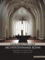 bokomslag Sakralbauten der Architektenfamilie Böhm