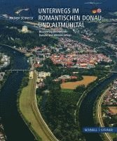 bokomslag Unterwegs im romantischen Donau- und Altmühltal