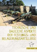bokomslag Technische Und Bauliche Aspekte Der Festungs- Und Belagerungsartillerie