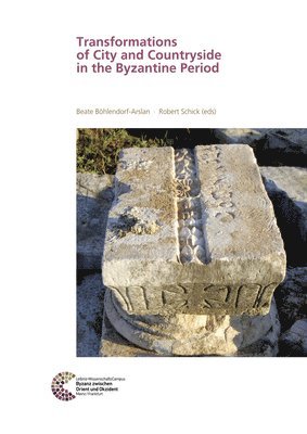 bokomslag Transformations of City and Countryside in the Byzantine Period