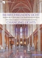 Im Wechselnden Licht: Skulpturen Des 19. Jahrhunderts in Der Friedrichswerderschen Kirche 1
