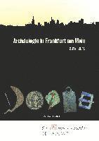 bokomslag Archaologie in Frankfurt Am Main 2017-2019