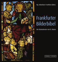 bokomslag Frankfurter Bilderbibel: Die Glasmalereien Von St. Marien