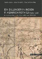 bokomslag Ein Dillinger in Indien P. Heinrich Roth Sj (1620-1668)