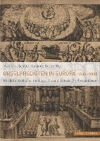 bokomslag Orgelpredigten in Europa (1600-1800): Musiktheoretische, Theologische Und Historische Perspektiven