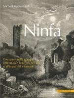 Ninfa: Percezioni Nella Scienza, Letteratura E Belle Arti Nel XIX E All'inizio del XX Secolo 1