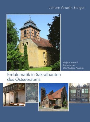 bokomslag Emblematik in Sakralbauten Des Ostseeraums: Bd. 4: Vorpommern I: Kummerow, Steinhagen, Anklam