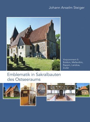 bokomslag Emblematik in Sakralbauten Des Ostseeraums: Bd. 5: Vorpommern II: Bobbin, Mellenthin, Rappin, Landow, Zudar