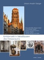 bokomslag Emblematik in Sakralbauten Des Ostseeraums: Bd. 6: Woiwodschaften Westpommern Und Pommern (Polen): Kamien Pomorski (Cammin), Szczecin (Stettin), Gdans