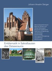 bokomslag Emblematik in Sakralbauten Des Ostseeraums: Bd. 7: Woiwodschaft Ermland-Masuren (Polen) Und Oblast Kaliningrad (Russische Foderation): Dabrowno (Gilge