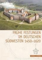 bokomslag Fruhe Festungen Im Deutschen Sudwesten 1450-1620