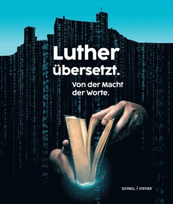 Schnell &. Steiner - Luther Ubersetzt: Von Der Macht Der Worte, Inbunden