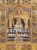 Der Erzengel Michael: Verehrung Und Geschichte in Europa 1