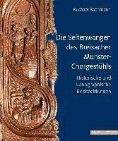 bokomslag Die Seitenwangen Des Breisacher Munster-Chorgestuhls: Historische Und Ikonographische Betrachtungen