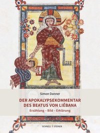 bokomslag Der Apokalypsekommentar Des Beatus Von Liebana: Erzahlung - Bild - Erklarung