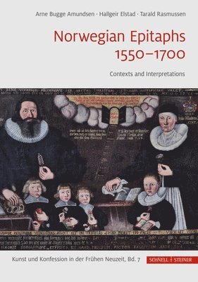 Arne Bugge Amundsen, Hallgeir Elstad, Tarald Rasmussen - Norwegian Epitaphs 1550–1700, Inbunden