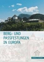 bokomslag Berg- Und Passfestungen in Europa