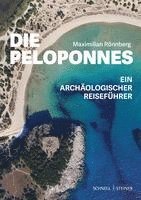 bokomslag Die Peloponnes: Ein Archaologischer Reisefuhrer