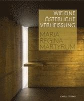 bokomslag Wie Eine Osterliche Verheiaung: Maria Regina Martyrum