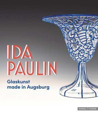 bokomslag Ida Paulin - Glaskunst Made in Augsburg