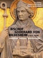 bokomslag Bischof Godehard Von Hildesheim (1022-1038): Lebenslinien - Reformen - Aktualisierungen