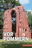 Oliver Auge, Robert Harlaa, Robert Harlaß, Katja Hillebrand, Andreas Kieseler - Vorpommern Und Seine Kloster, Häftad