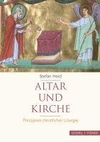 Stefan Heid - Altar und Kirche, Inbunden