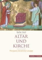 Altar Und Kirche: Prinzipien Christlicher Liturgie 1