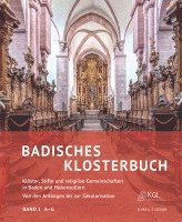 Badisches Klosterbuch: Kloster, Stifte Und Religiose Gemeinschaften in Baden Und Hohenzollern. Von Den Anfangen Bis Zur Sakularisation