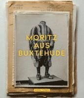 Moritz Aus Buxtehude: Der Kleidernachlass Des Herzog Moritz Von Sachsen-Lauenburg (1551-1612) 1