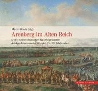 bokomslag Arenberg Im Alten Reich