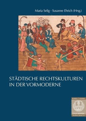 Susanne Ehrich, Maria Selig - Stadtische Rechtskulturen in Der Vormoderne, Häftad