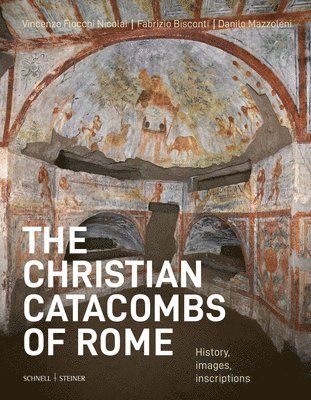 The Christian Catacombs of Rome 1