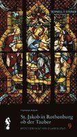 Corpus Vitrearum Medii Aevi - St. Jakob in Rothenburg ob der Tauber, Häftad