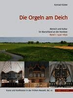 Konrad Küster - Die Orgeln am Deich -  2 Bände, Inbunden
